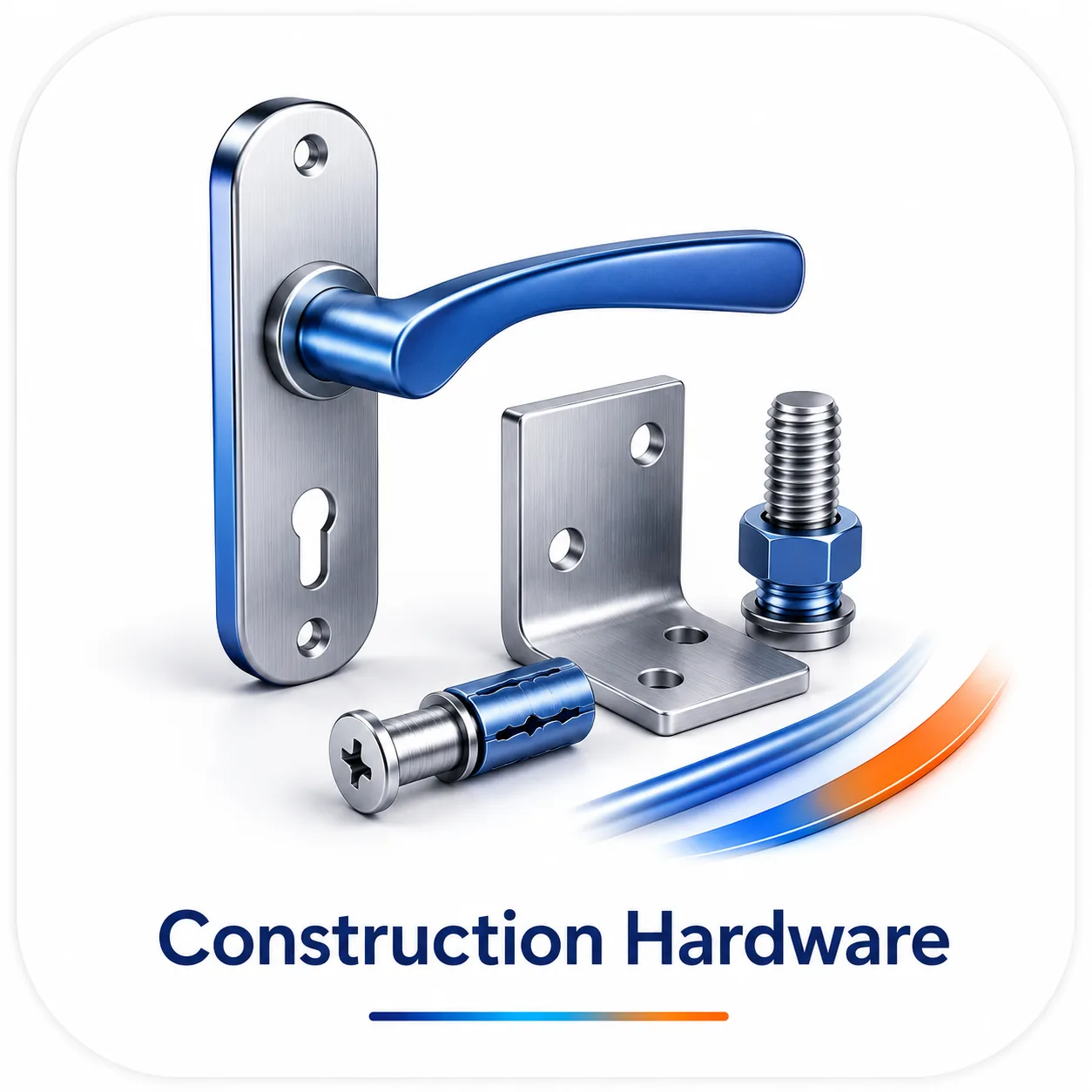 Construction Hardware